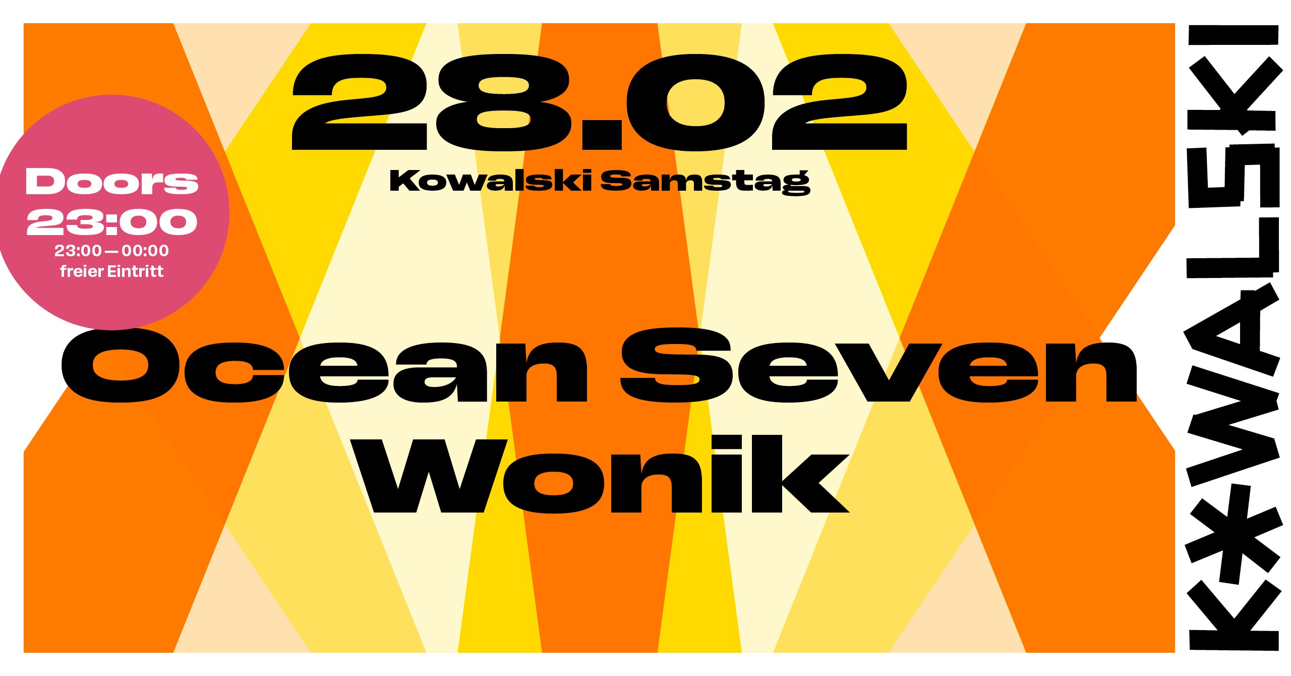 28/02 * Kowalski Samstag w/ Ocean Seven & Wonik