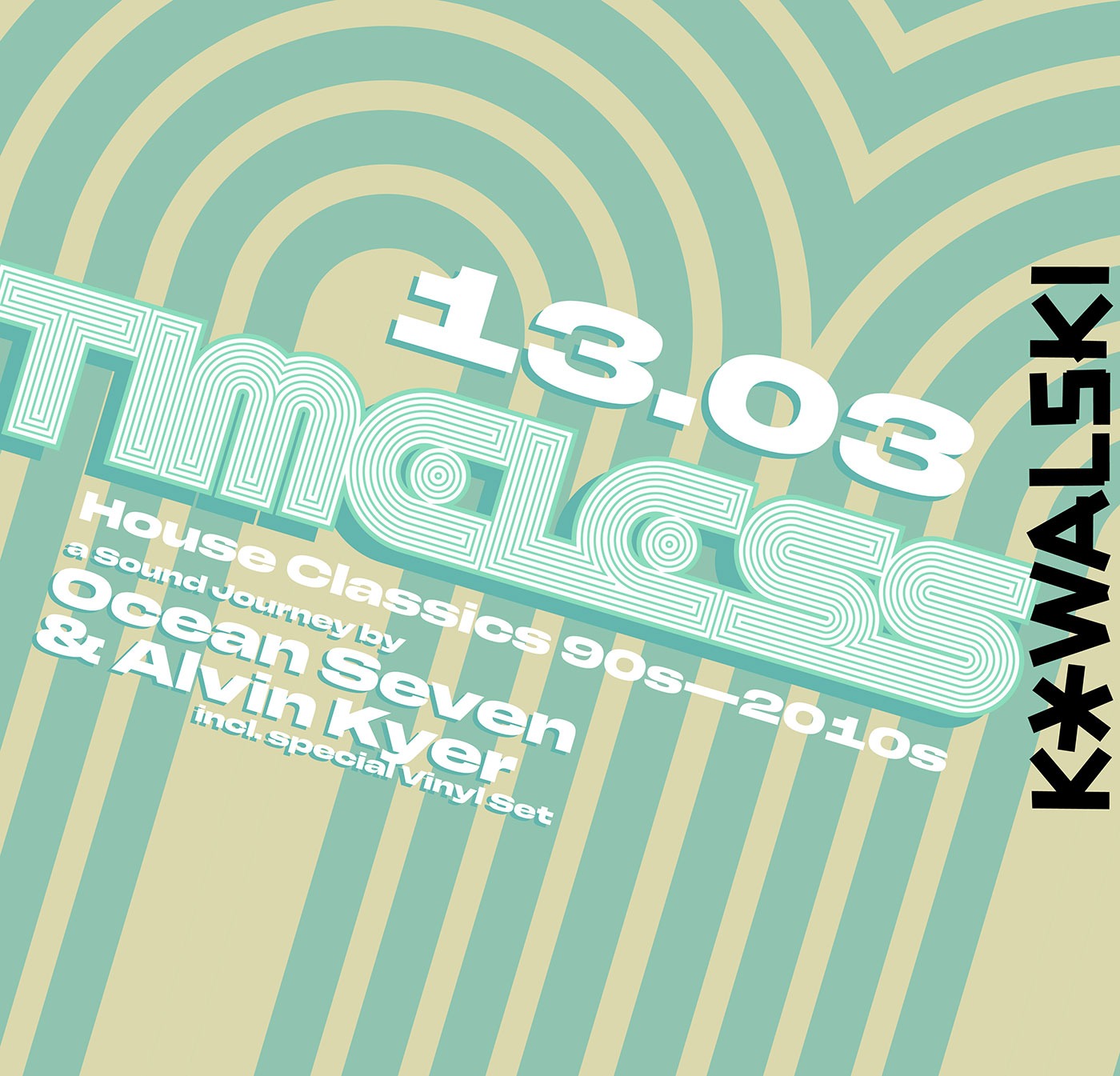 13/03 * Timeless – House Classics 90s – 2010s im Kowalski